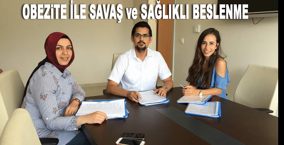 OBEZiTE İLE SAVAŞ ve SAĞLIKLI BESLENME