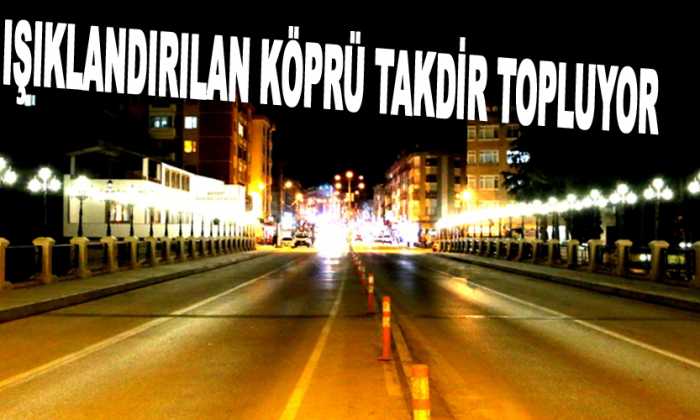 Işıklandırılan köprü takdir topluyor