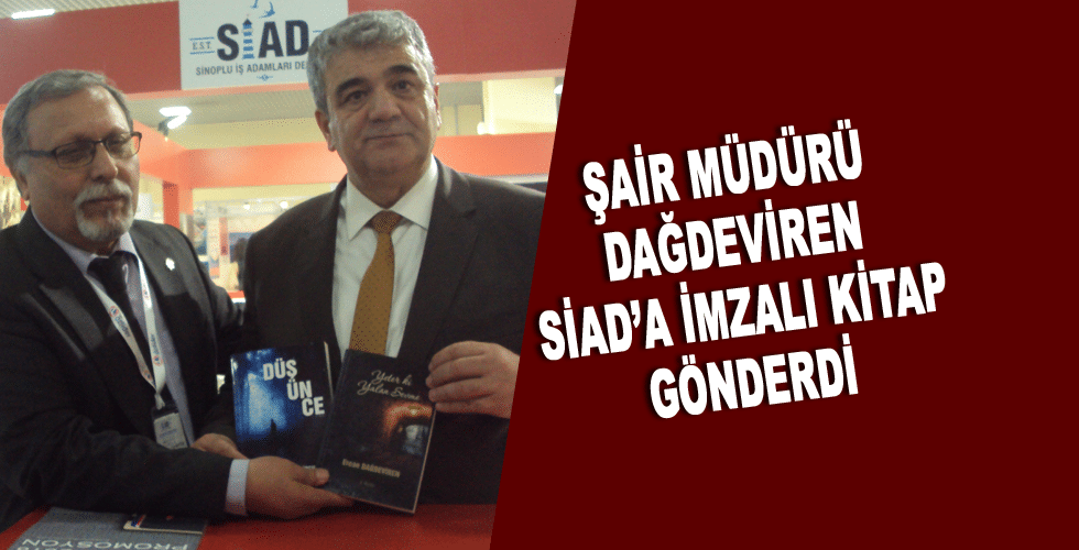 Şair Müdür Dağdeviren SİAD’a imzalı kitap gönderdi