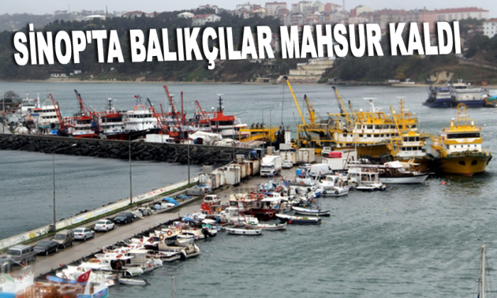 Sinop’ta Balıkçılar Mahsur Kaldı