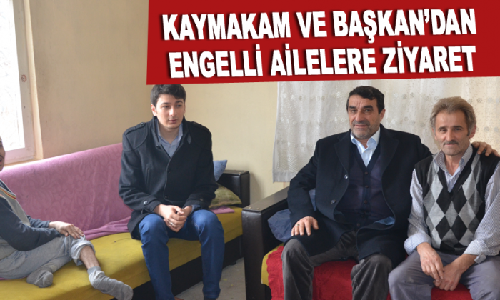 ENGELLİ AİLELERE ZİYARET ETTİLER