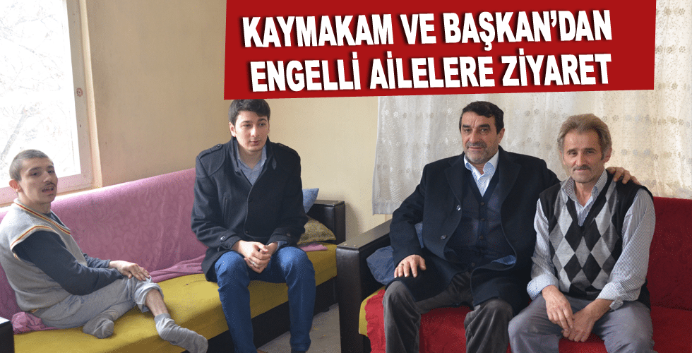 ENGELLİ AİLELERE ZİYARET ETTİLER