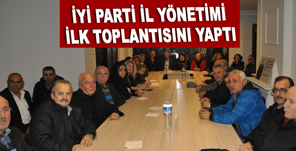 İYİ PARTİ SİNOP’TA İLK TOPLANTISINI YAPTI