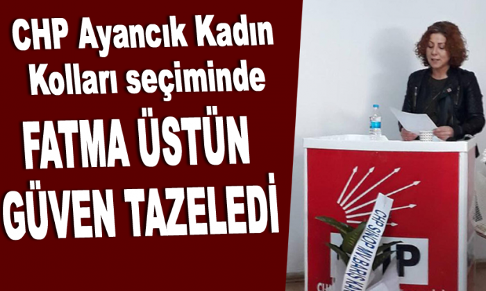 Fatma ÜSTÜN Güven Tazeledi