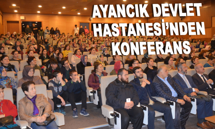 Ayancık Devlet Hastanesinden Konferans