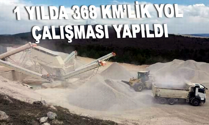 1 yılda 368 km’lik yol çalışması yapıldı