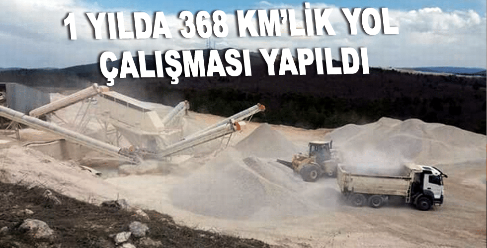 1 yılda 368 km’lik yol çalışması yapıldı