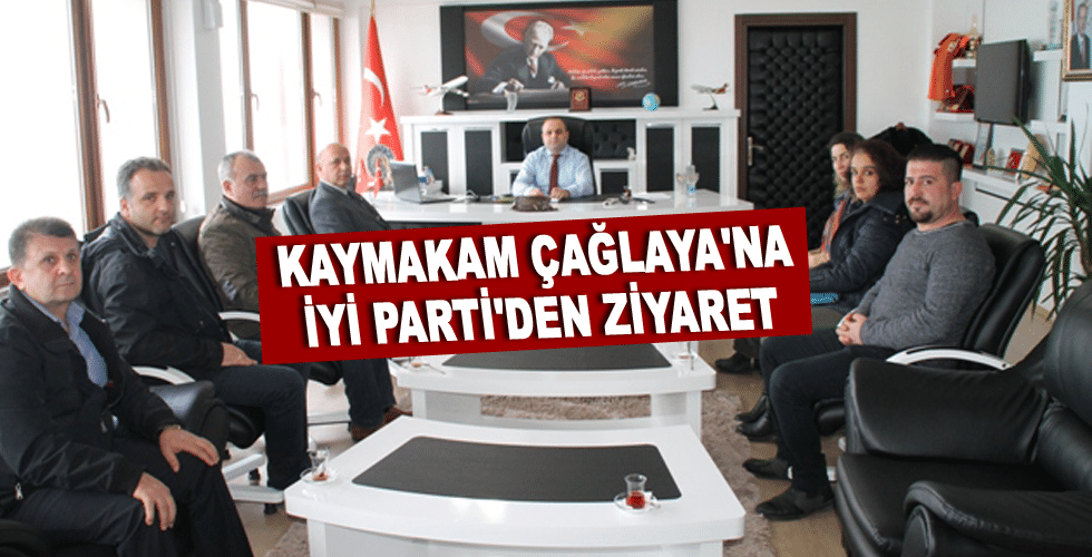 Kaymakam Çağlaya’na İyi Parti’den Ziyaret