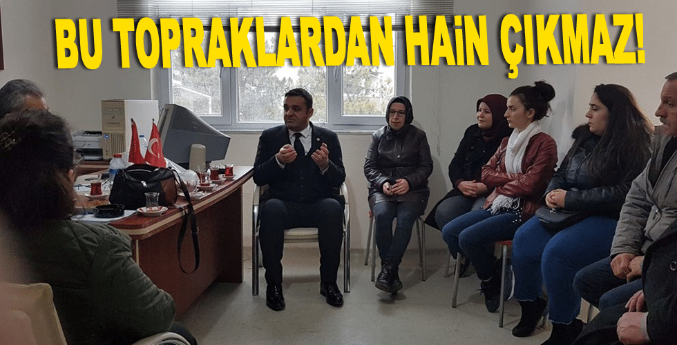 ‘BU TOPRAKLARDAN HAiN ÇIKMAZ!’