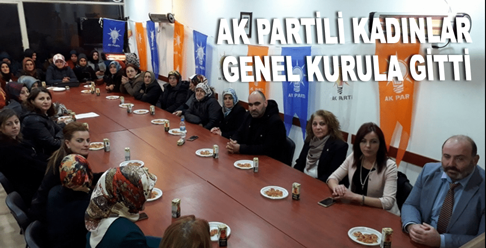 AK Partili kadınlar genel kurula gitti