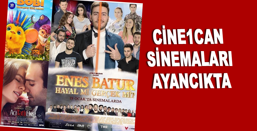 CİNE1CAN SİNEMALARI AYANCIKTA