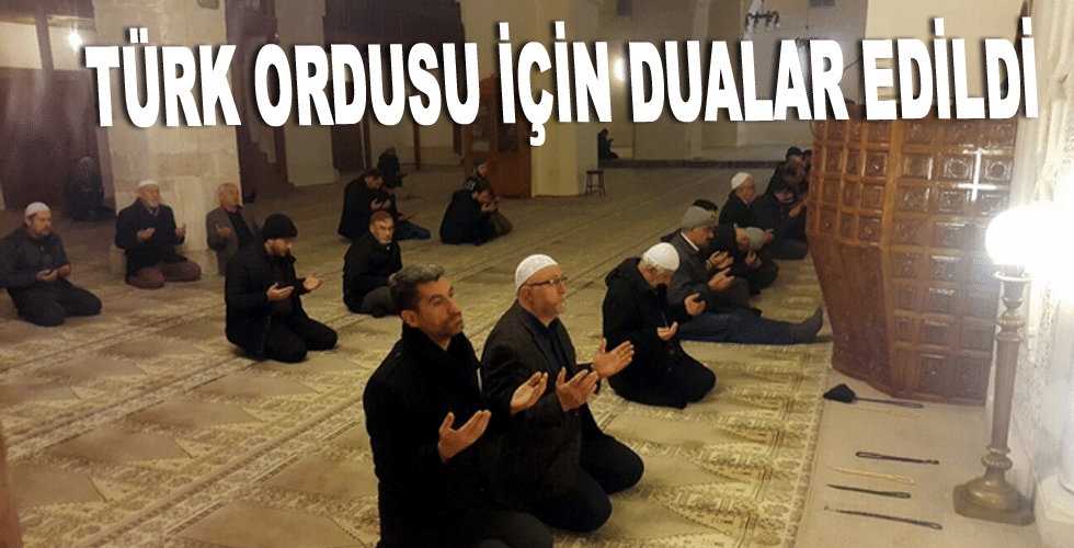 Türk ordusu için dualar edildi