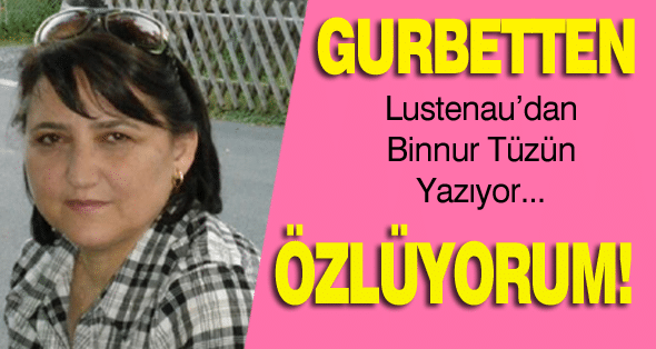 ÖZLÜYORUM …