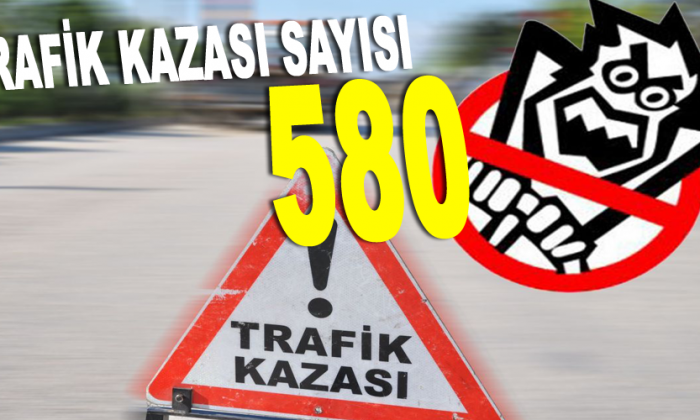 SİNOP’TA TRAFİK KAZASI SAYISI 580