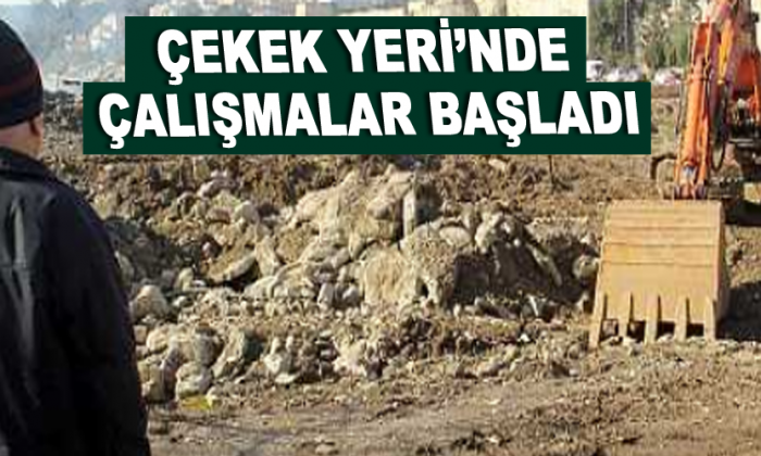 Çekek Yeri’nde çalışmalar başladı