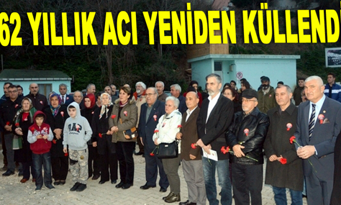 62 yıllık acı yeniden küllendi