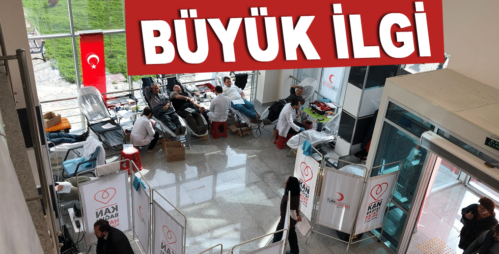 KAN BAĞIŞI KAMPANYASINA BÜYÜK İLGİ