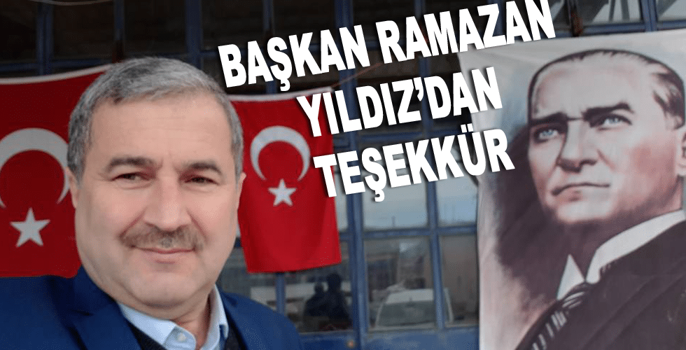 Başkan Ramazan Yıldız’dan Teşekkür