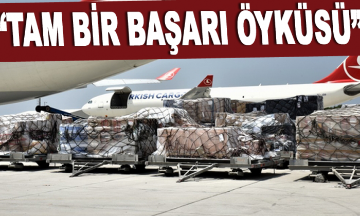 “Tam bir başarı öyküsü”