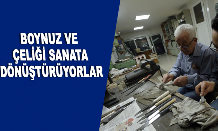 Boynuz ve çeliği sanata dönüştürüyorlar