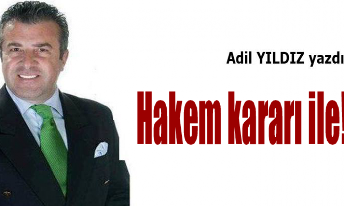 Hakem kararı ile!