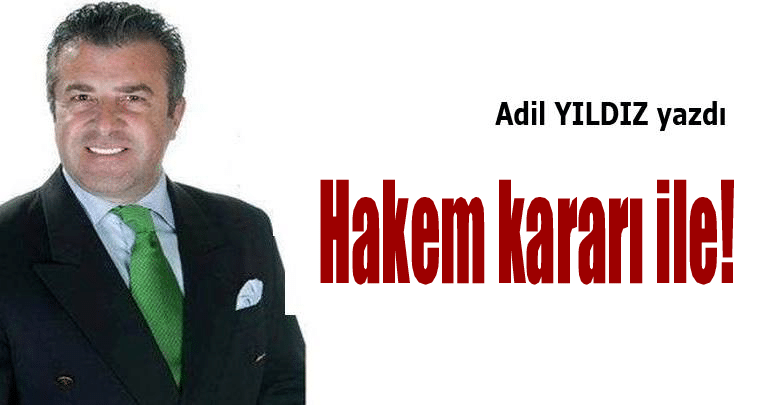 Hakem kararı ile!