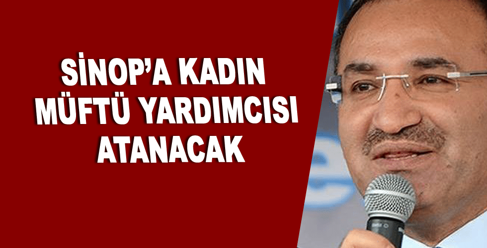 Sinop’a kadın müftü yardımcısı atanacak