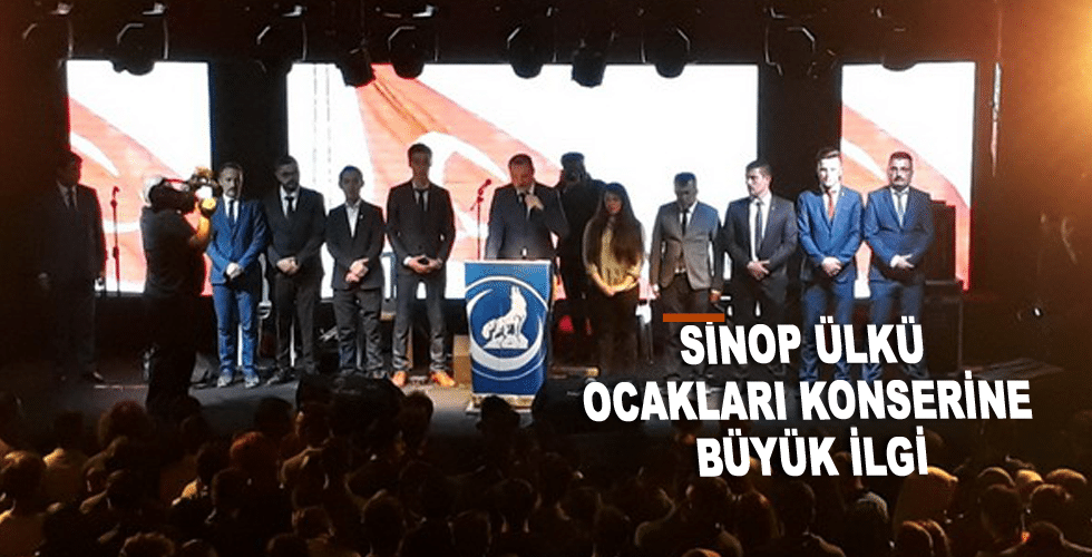 Sinop Ülkü Ocakları konserine büyük ilgi