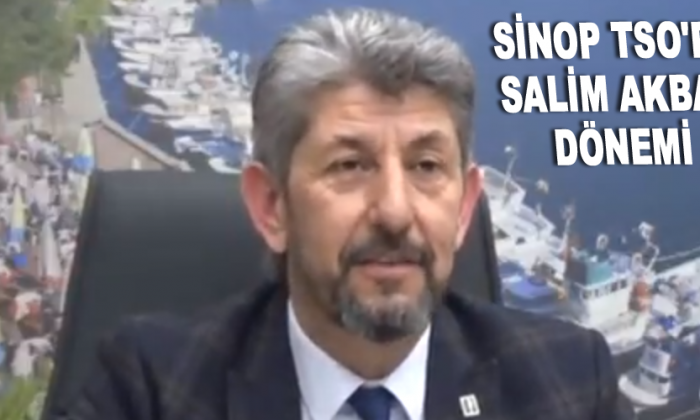 Sinop TSO’da Salim Akbaş dönemi