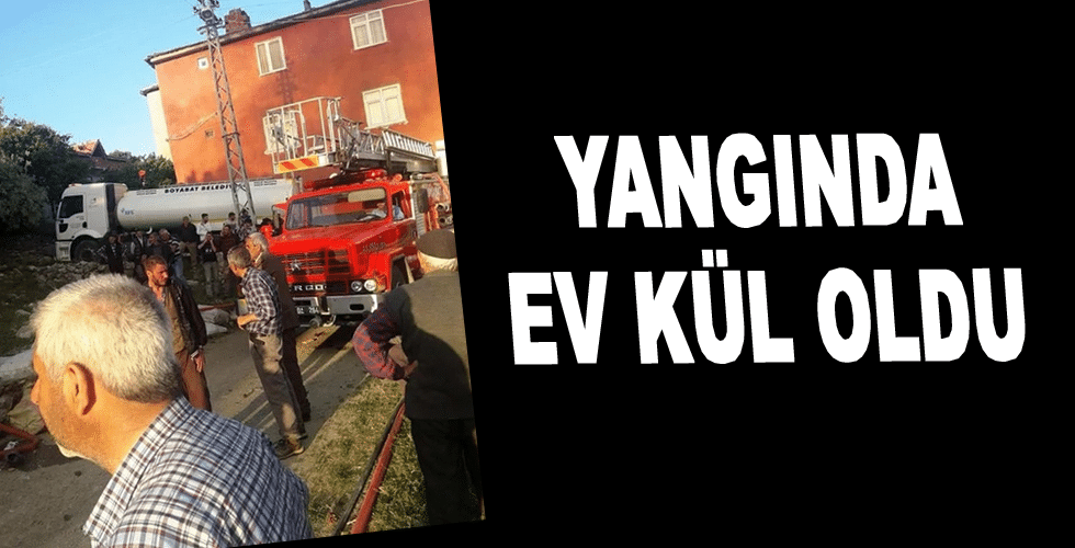 Yangında bir ev kül oldu