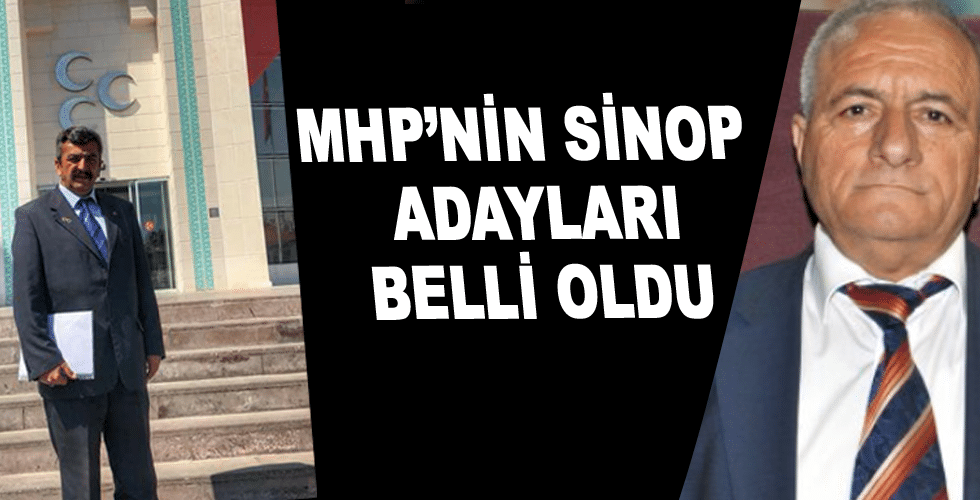 MHP’nin Sinop Adayları belli oldu