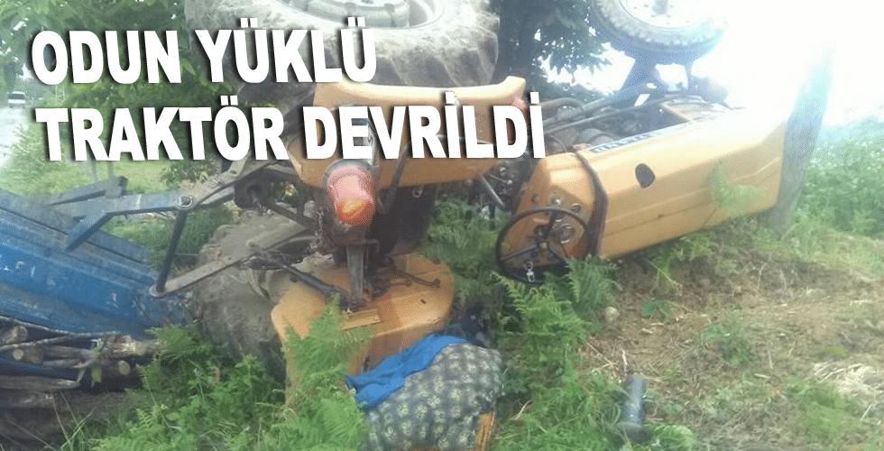 Odun yüklü traktör devrildi; 1 yaralı