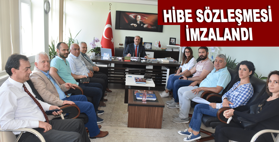 HİBE SÖZLEŞMESİ İMZALANDI