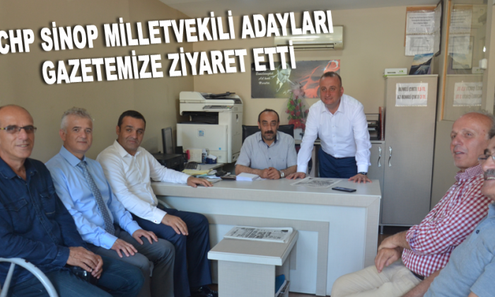 CHP Sinop Milletvekili adayları Gazetemize ziyaret etti