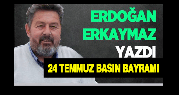 24 Temmuz Basın Bayramı