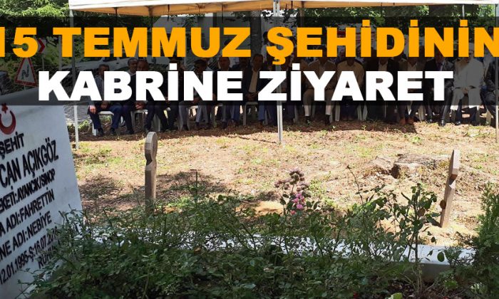 Ömer Can Açıkgöz’ün Mezarına Ziyaret