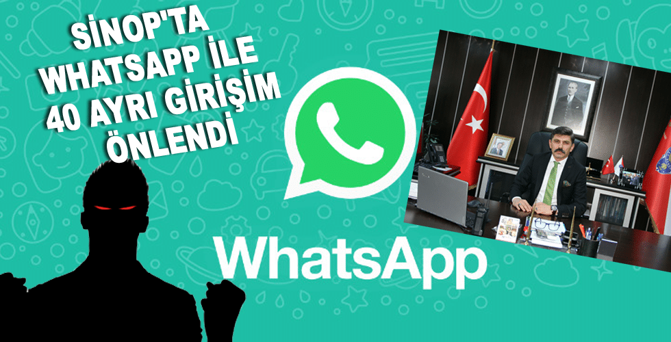Sinop’ta WhatsApp ile 40 ayrı girişim önlendi