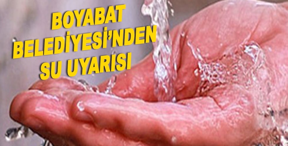 Belediyeden su uyarısı