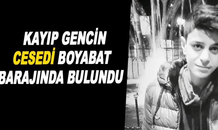 Kayıp gencin cesedi bulundu