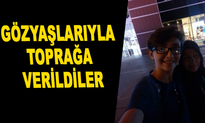 Gözyaşlarıyla toprağa verildiler
