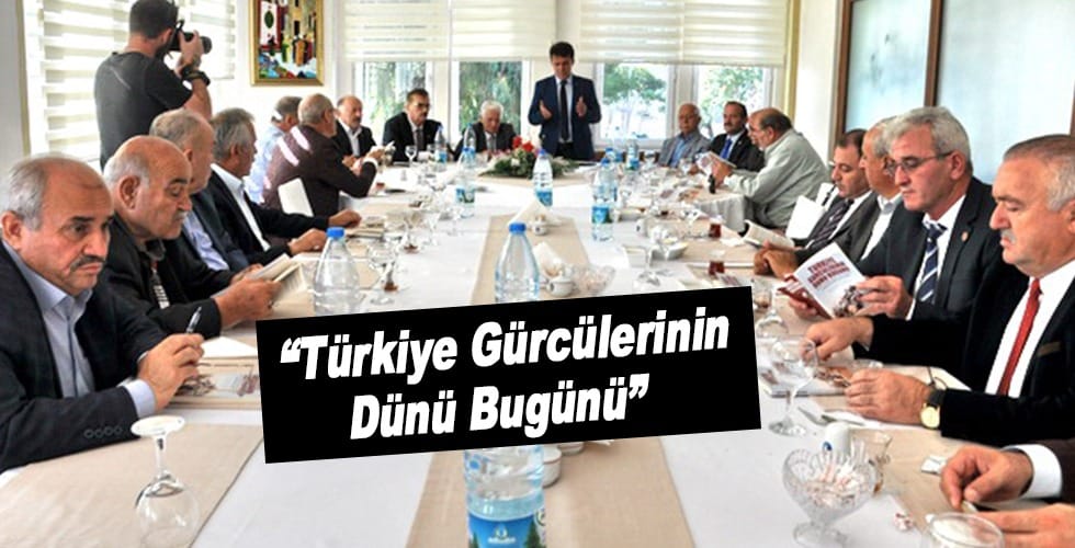 “Türkiye Gürcülerinin Dünü Bugünü”