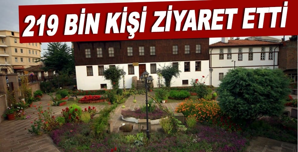 219 bin kişi ziyaret etti