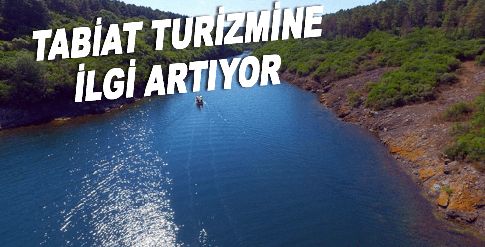 Tabiat turizmine ilgi artıyor