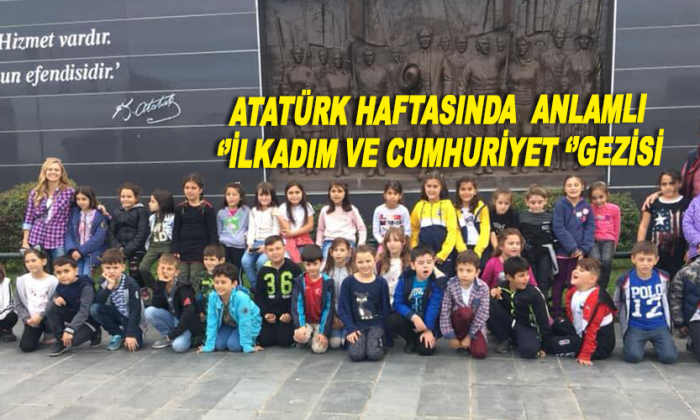 ATATÜRK HAFTASINDA ANLAMLI ‘’İLKADIM VE CUMHURİYET ‘’GEZİSİ