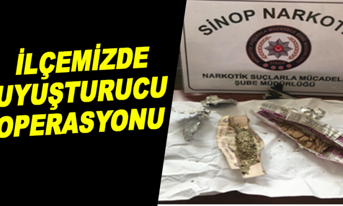 İlçemizde uyuşturucu Operasyonu