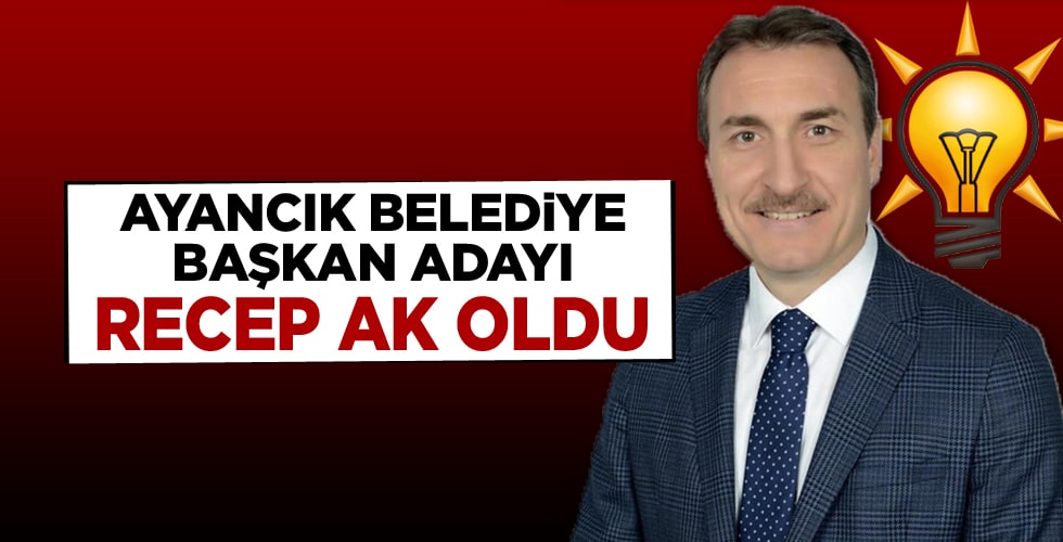 Ak Parti Ayancık Belediye Başkan Adayı Belli Oldu