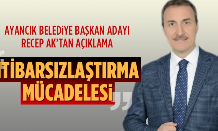 Recep AK’tan Kamuoyu Açıklaması
