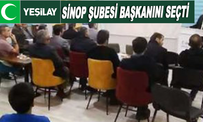 Sinop Şubesi başkanını seçti