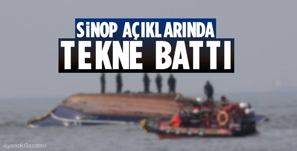 Sinop’a Kayıtlı Balıkçı Teknesi Battı