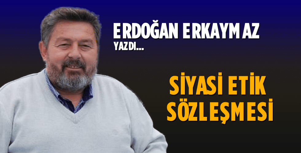 SİYASİ ETİK SÖZLEŞMESİ